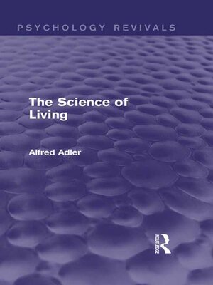 cover image of The Science of Living (Psychology Revivals)